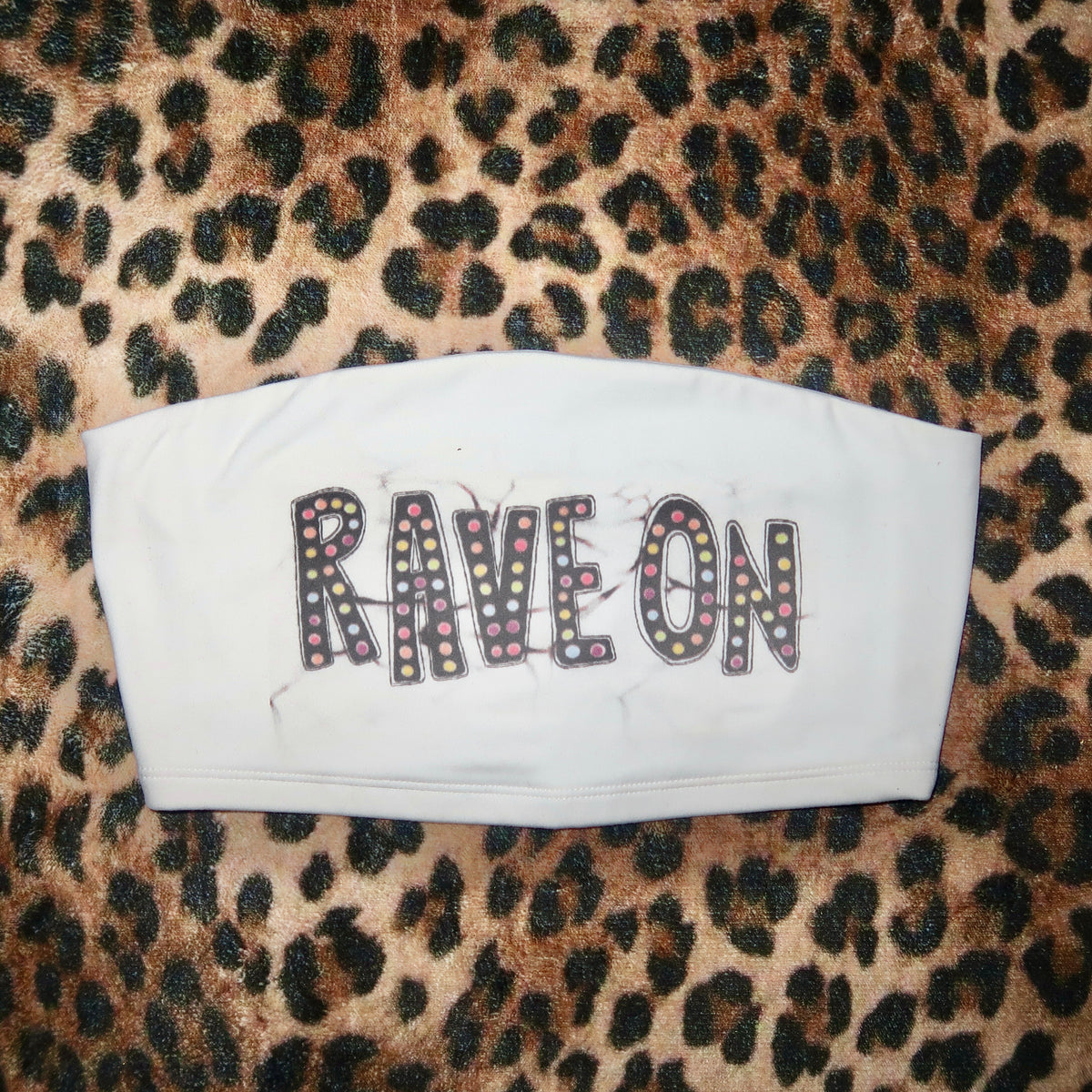 RAVE ON TUBE TOP